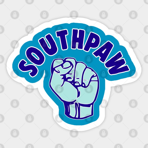 Southpaw - Left Handers Of The World Unite Sticker by DankFutura